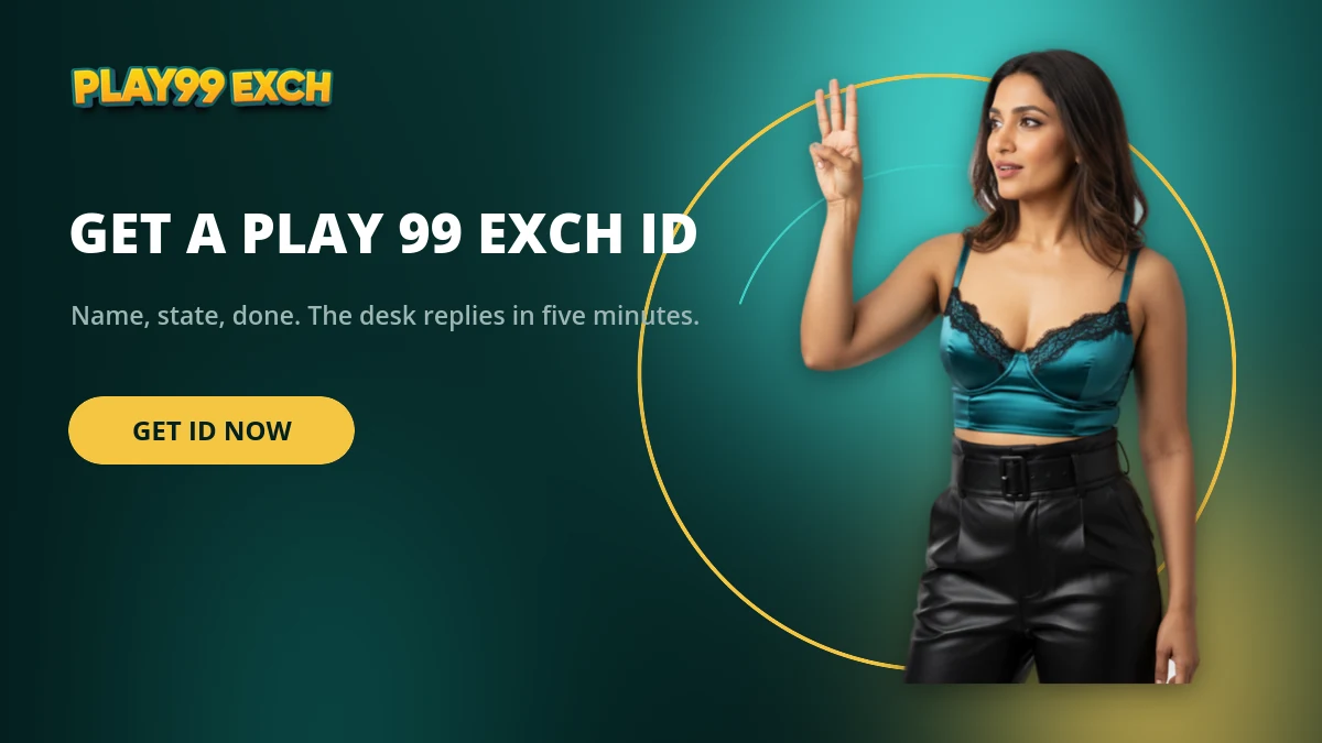 Steps to get a new Play 99 Exch ID on chat with name and state